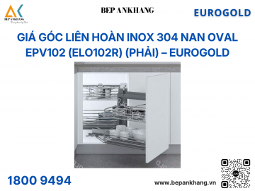 Giá góc liên hoàn inox 304 nan Oval EPV102 (ELO102R) (phải) – Eurogold